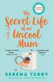 The Secret Life of an Uncool Mum