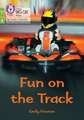 Fun on the Track