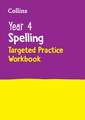 Year 4 Spelling Targeted Practice Workbook