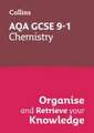 AQA GCSE 9-1 Chemistry Organise and Retrieve Your Knowledge