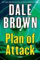 Plan of Attack: A Novel