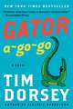 Gator A-Go-Go: A Novel