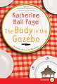 The Body in the Gazebo: A Faith Fairchild Mystery