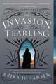 The Invasion of the Tearling: A Novel