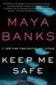 Keep Me Safe: A Slow Burn Novel