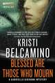 Blessed are Those Who Mourn: A Gabriella Giovanni Mystery