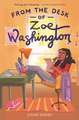 From the Desk of Zoe Washington