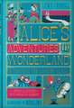 Alice's Adventures in Wonderland (MinaLima Edition): (Illustrated with Interactive Elements)