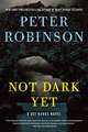 Not Dark Yet: A DCI Banks Novel