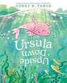 Ursula Upside Down