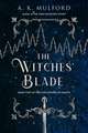 The Witches' Blade: A Novel