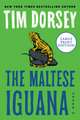 The Maltese Iguana: A Novel