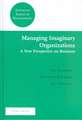 Managing Imaginary Organizations