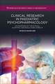 Clinical Research in Paediatric Psychopharmacology: A Practical Overview of the Ethical, Scientific, and Regulatory Aspects