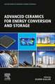 Advanced Ceramics for Energy Conversion and Storage