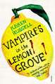 Vampires in the Lemon Grove