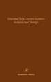 Discrete-Time Control System Analysis and Design: Advances in Theory and Applications