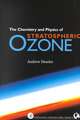 Chemistry and Physics of Stratospheric Ozone