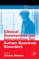 Clinical Assessment and Intervention for Autism Spectrum Disorders