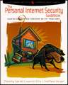 The Personal Internet Security Guidebook: Keeping Hackers and Crackers out of Your Home