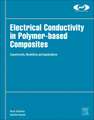 Electrical Conductivity in Polymer-Based Composites: Experiments, Modelling, and Applications