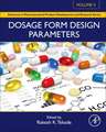 Dosage Form Design Parameters: Volume II