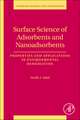 Surface Science of Adsorbents and Nanoadsorbents: Properties and Applications in Environmental Remediation