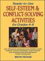 Ready–To–Use Self–Esteem & Conflict Solving Activi Activities For Grades 4–8