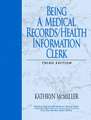 Being a Medical Records/Health Information Clerk