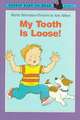 My Tooth Is Loose!