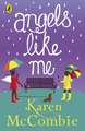 Angels Like Me: (Angels Next Door Book 3)