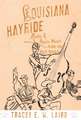 Louisiana Hayride: Radio and Roots Music along the Red River