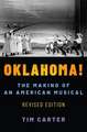 Oklahoma!: The Making of an American Musical, Revised and Expanded Edition