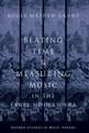 Beating Time & Measuring Music in the Early Modern Era