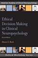 Ethical Decision Making in Clinical Neuropsychology