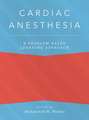 Cardiac Anesthesia: A Problem-Based Learning Approach