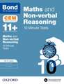 Bond 11+: Maths & Non-verbal reasoning: CEM 10 Minute Tests: Ready for the 2024 exam: 10-11 years