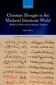 Christian Thought in the Medieval Islamicate World: ʿAbdīshōʿ of Nisibis and the Apologetic Tradition