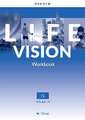 Life Vision: Advanced: Workbook: Your success. Now and in the future.