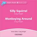 Dolphin Readers: Starter Level: Silly Squirrel & Monkeying Around Audio CD