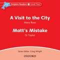 Dolphin Readers: Level 2: A Visit to the City & Matt's Mistake Audio CD