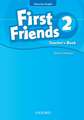 First Friends (American English): 2: Teacher's Book: First for American English, first for fun!