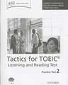 Tactics for TOEIC® Listening and Reading Test: Practice Test 2: Authorized by ETS, this course will help develop the necessary skills to do well in the TOEIC® Listening and Reading Test.