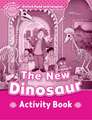 Oxford Read and Imagine: Starter: The New Dinosaur Activity Book