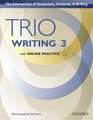 Trio Writing: Level 3: Student Book with Online Practice: Building Better Writers...From The Beginning.