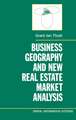 Business Geography and New Real Estate Market Analysis.