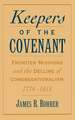 Keepers of the Covenant: Frontier Missions and the Decline of Congregationalism, 1774-1818