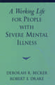 A Working Life for People with Severe Mental Illness