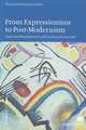 From Expressionism to Post-Modernism: Styles and Movements in 20th Century Western Art