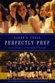 Perfectly Prep: Gender Extremes at a New England Prep School